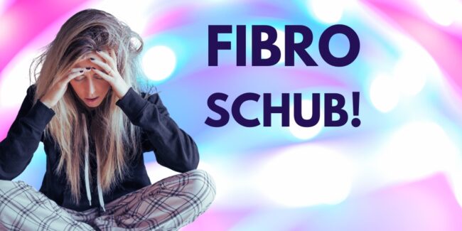 Fibromyalgie Schub Auslöser