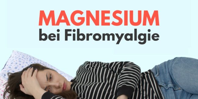 Wie-Magnesium-sofort-bei-Fibromyalgie-Schmerzen-hilft-Erfahrungen Magnesium - Mangel: Symptome und wie es sofort Schmerzen lindern kann