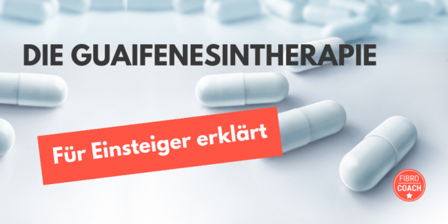 Guaifenesin was ist das Für Einsteiger erklärt: Guaifenesin was ist das? Hilfe beim gefühlten "Fibromyalgie Endstadium"