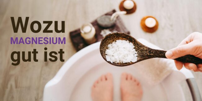 Für was ist Magnesium gut?